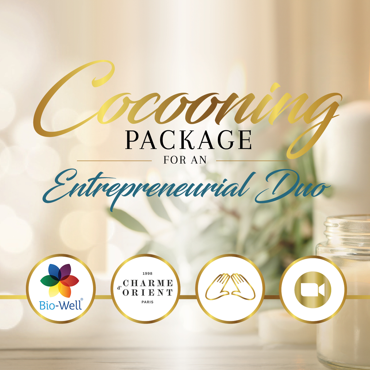 Cocooning Package for a Duo Entrepreneurs